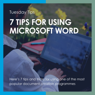 Tip Tuesday - 7 Tips for Using Microsoft Word