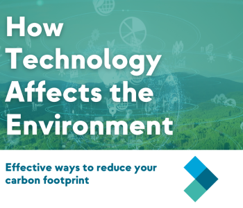 How technology effects the environment and what we can do to lower our carbon footprint