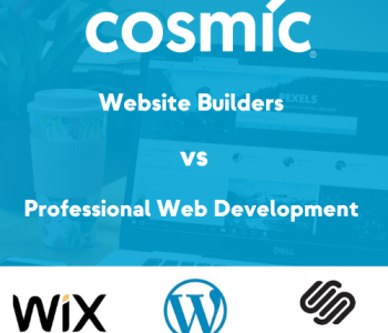 Website builders vs professional web development. What is best for your business